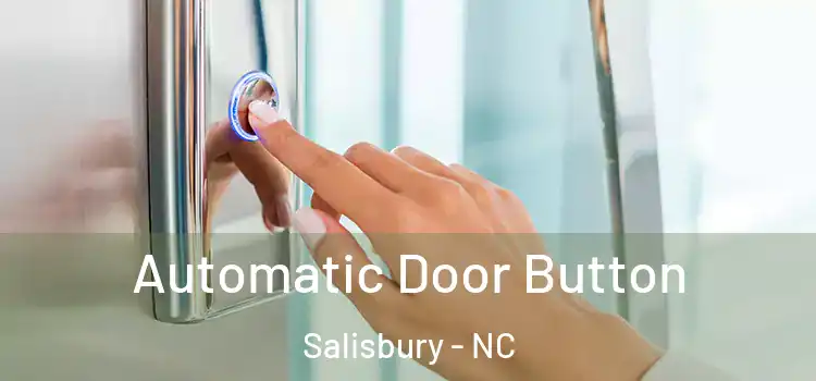  Automatic Door Button Salisbury - NC
