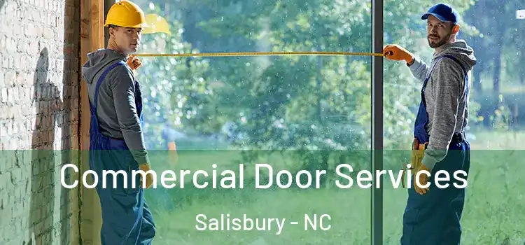  Commercial Door Services Salisbury - NC