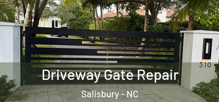 Driveway Gate Repair Salisbury - NC