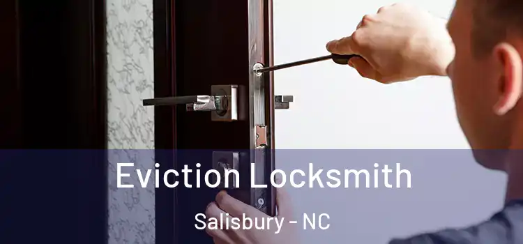  Eviction Locksmith Salisbury - NC