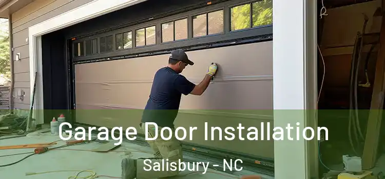  Garage Door Installation Salisbury - NC