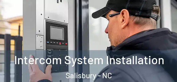 Intercom System Installation Salisbury - NC