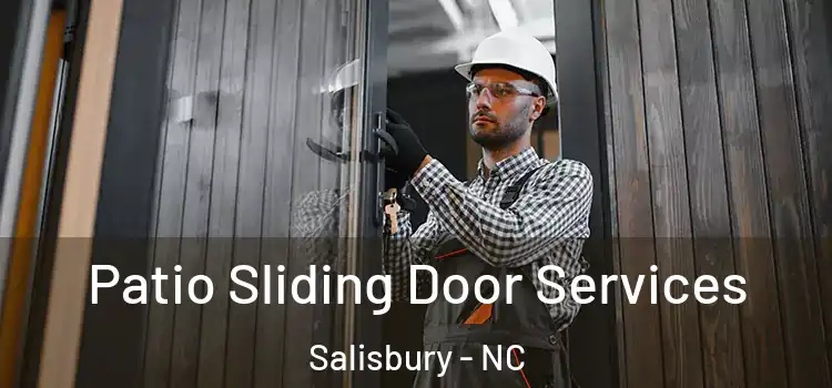 Patio Sliding Door Services Salisbury - NC