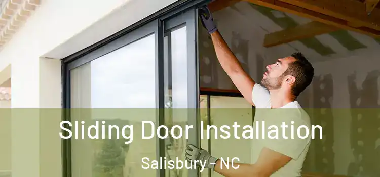 Sliding Door Installation Salisbury - NC