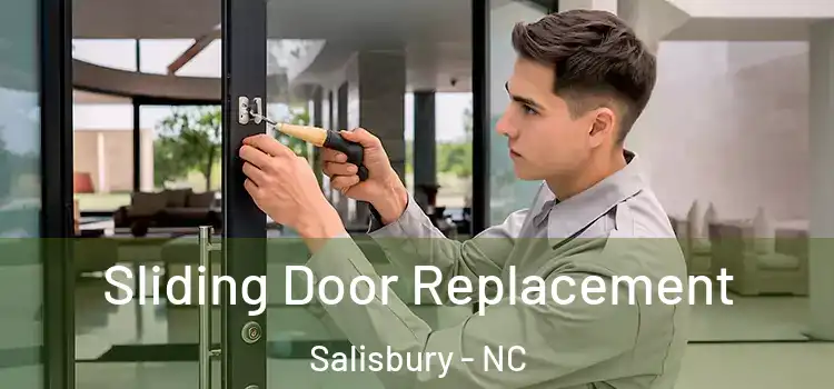  Sliding Door Replacement Salisbury - NC